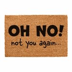 Oh-No-Not-You-Again-Doormat-1-600x600.jpg