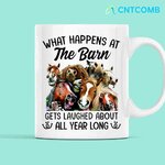 Horse+What+Happens+At+The+Barn+Gets+Laughed+About+All+Year+Long+Custom+Coffee+Mug+Gift+White+3.jpg