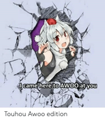 I came here to awoo at you.png