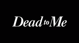 Title_screen_for_Netflix's_Dead_to_Me.png