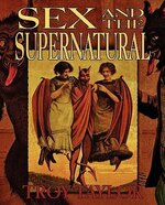 Sex and the Supernatural [Book].jpg